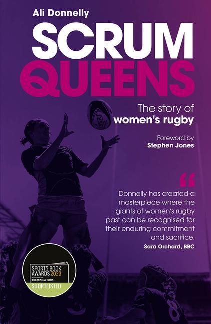Cover: 9781801502290 | Scrum Queens | The Story of Women's Rugby | Ali Donnelly | Buch | 2022