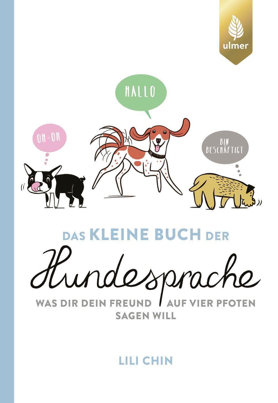 Cover: 9783818614393 | Das kleine Buch der Hundesprache | Lili Chin | Buch | 128 S. | Deutsch