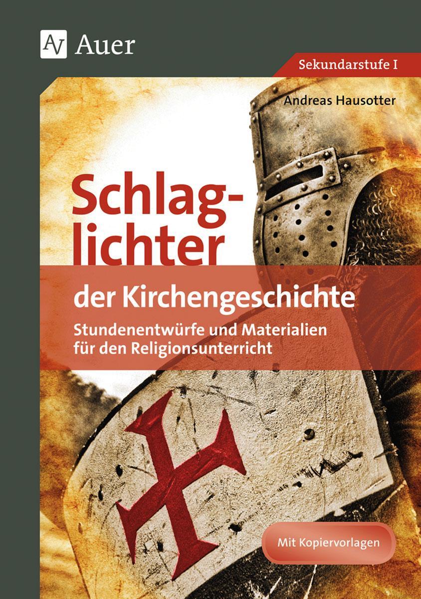 Cover: 9783403075769 | Schlaglichter der Kirchengeschichte | Andreas Hausotter | Broschüre