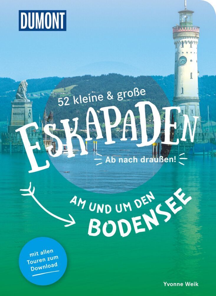 Cover: 9783616110127 | 52 kleine &amp; große Eskapaden am und um den Bodensee | Ab nach draußen!