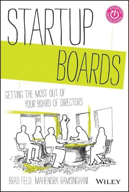 Cover: 9781118443668 | Startup Boards | Getting the Most Out of Your Board of Directors | XIV