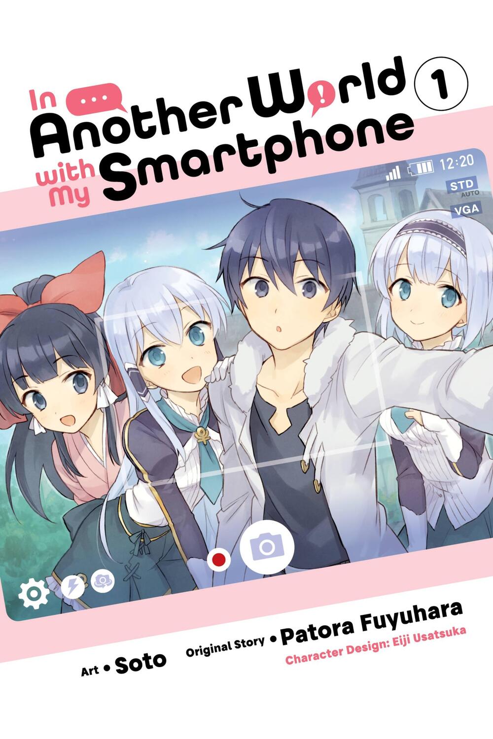 Cover: 9781975321031 | In Another World with My Smartphone, Vol. 1 (manga) | Patora Fuyuhara