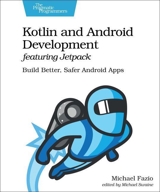 Cover: 9781680508154 | Kotlin and Android Develoment featuring Jetpack | Michael Fazio | Buch