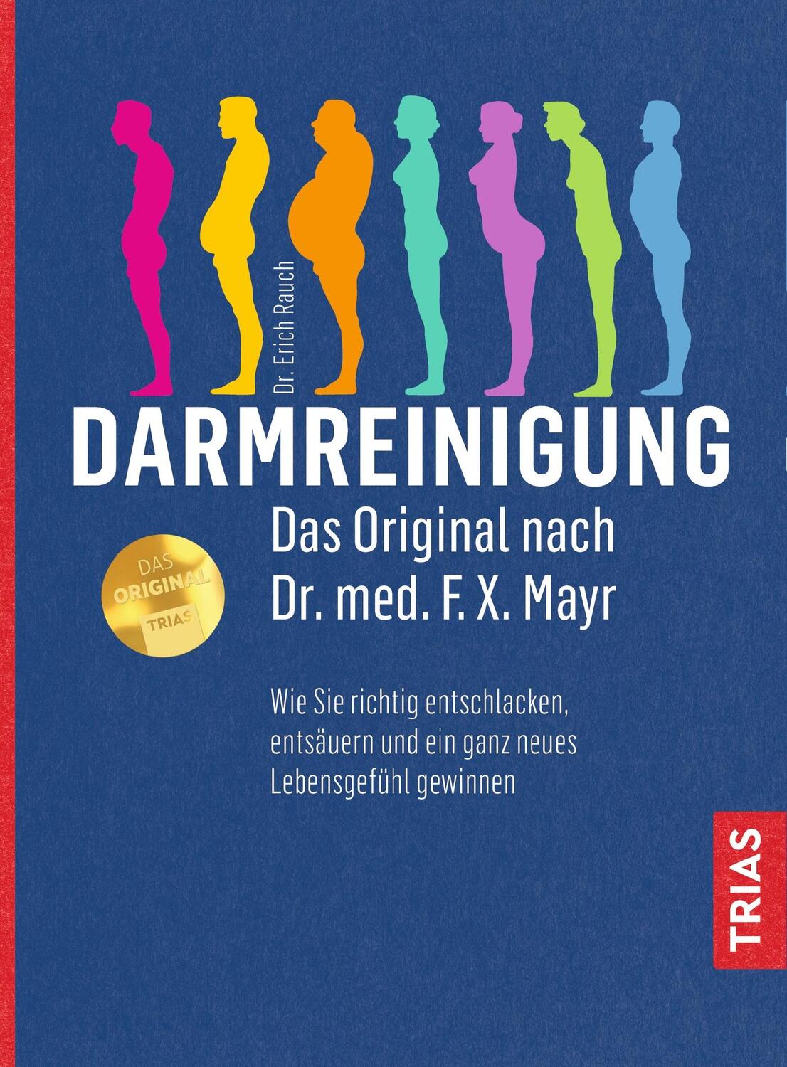 Cover: 9783432108599 | Darmreinigung. Das Original nach Dr. med. F.X. Mayr | Erich Rauch