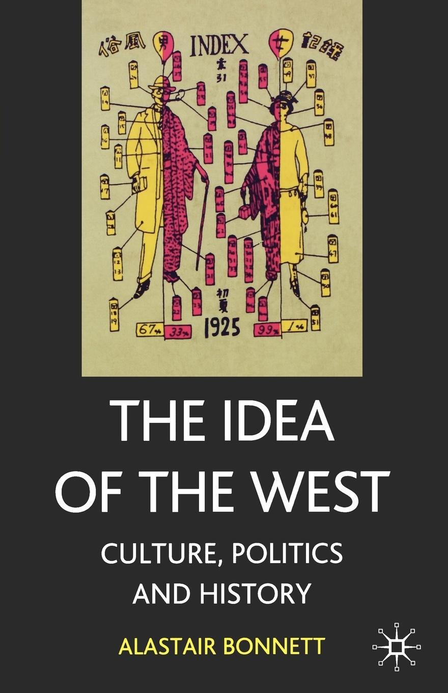 Cover: 9781403900357 | The Idea of the West | Politics, Culture and History | Bonnett | Buch