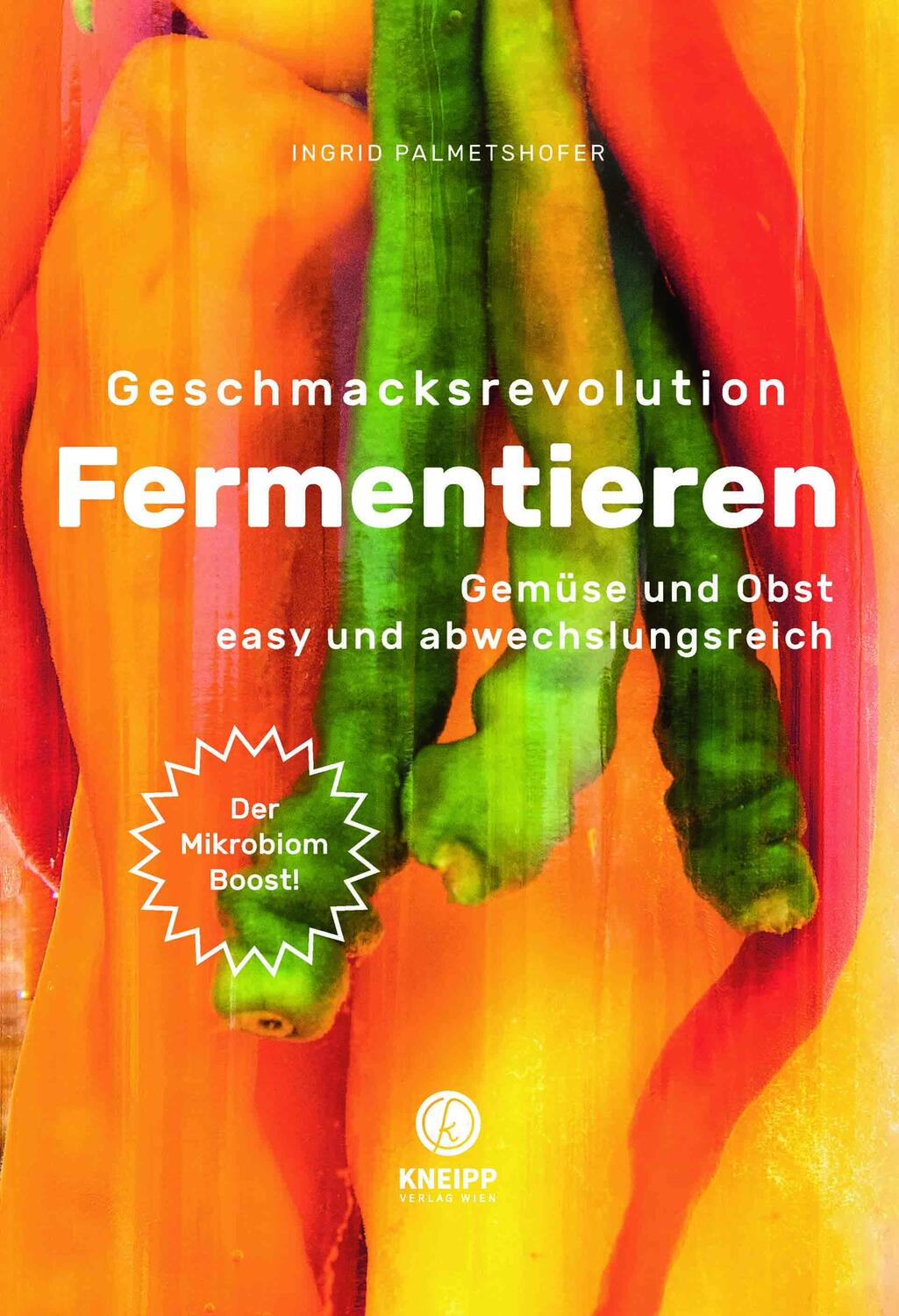 Cover: 9783708807805 | Geschmacksrevolution Fermentieren | Ingrid Palmetshofer | Buch | 2020