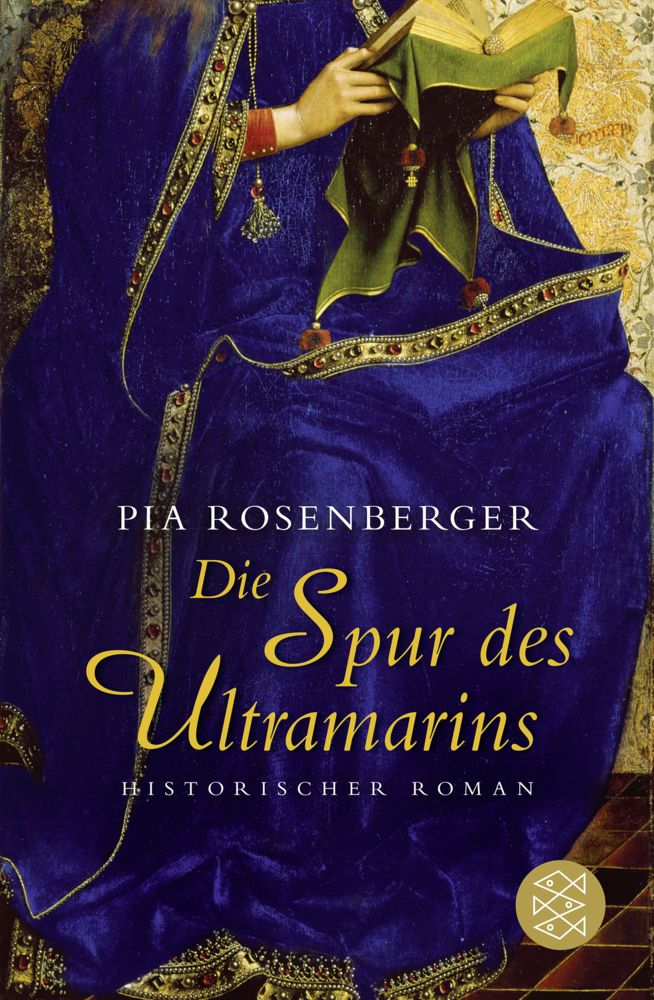 Cover: 9783596031894 | Die Spur des Ultramarins | Historischer Roman | Pia Rosenberger | Buch