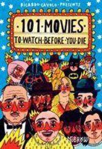 Cover: 9781910620250 | 101 Movies to Watch Before You Die | Ricardo Cavolo | Buch | Gebunden