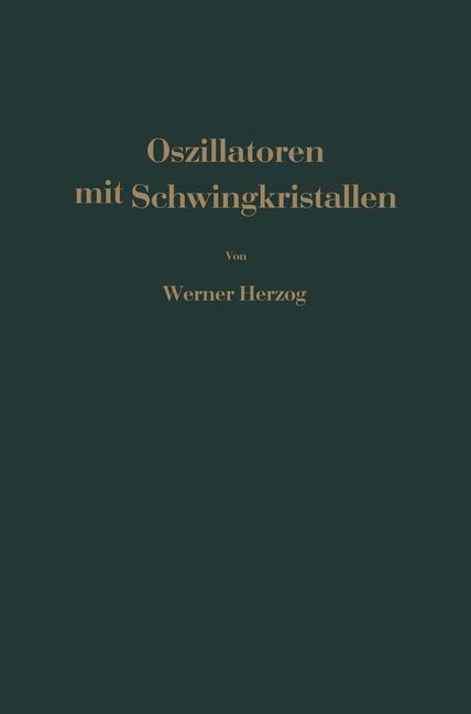 Cover: 9783642480614 | Oszillatoren mit Schwingkristallen | W. Herzog | Taschenbuch | XI