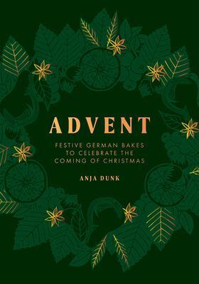 Cover: 9781787137264 | Advent | Festive German Bakes to Celebrate the Coming of Christmas