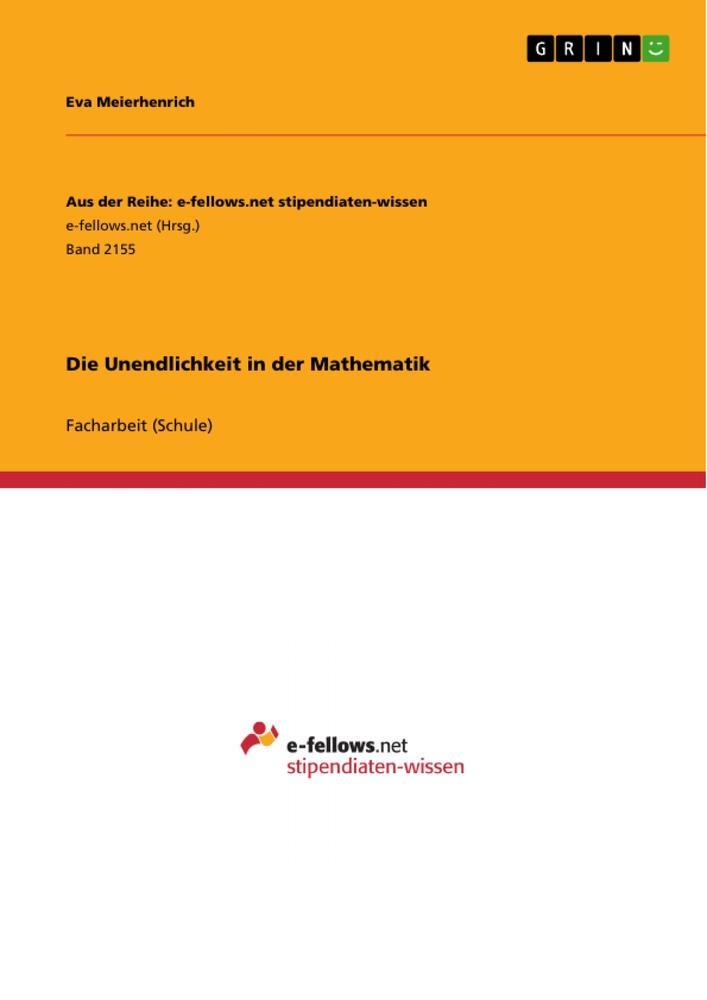 Cover: 9783668315921 | Die Unendlichkeit in der Mathematik | Eva Meierhenrich | Taschenbuch