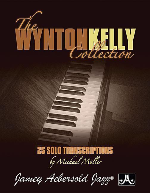 Cover: 9781562242862 | The Wynton Kelly Collection: 25 Solo Transcriptions | Taschenbuch
