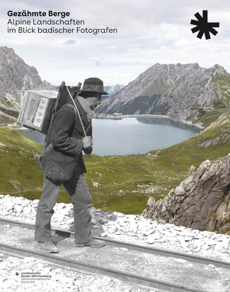 Cover: 9783170396760 | Gezähmte Berge | Alpine Landschaften im Blick badischer Fotografen