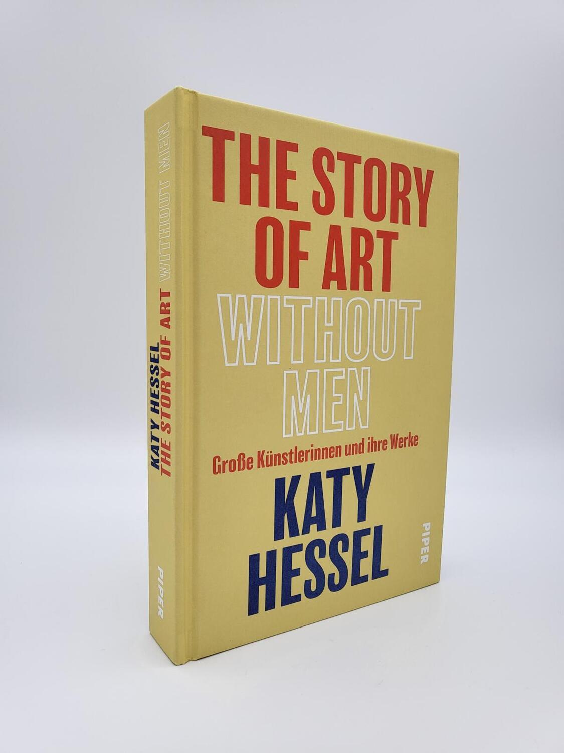 Bild: 9783492059442 | The Story of Art without Men | Katy Hessel | Buch | 512 S. | Deutsch