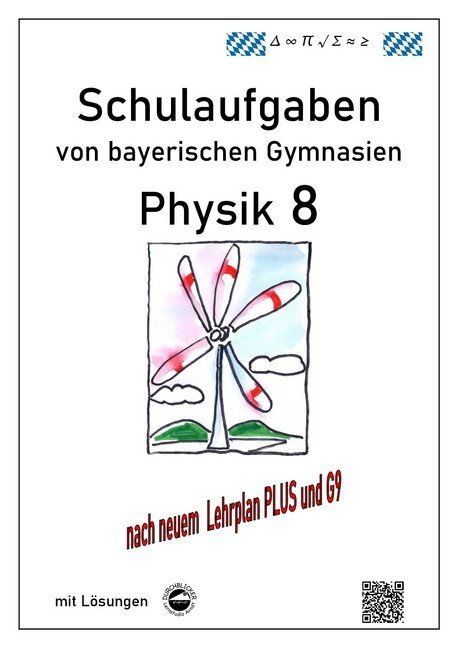 Cover: 9783946141945 | Physik 8, Schulaufgaben von bayerischen Gymnasien mit Lösungen | Arndt