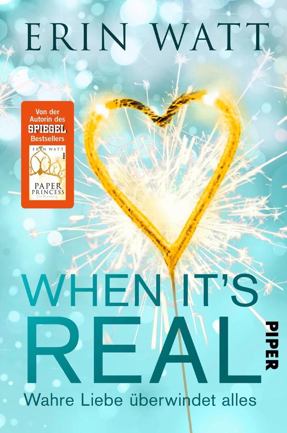 Cover: 9783492061087 | When it's Real - Wahre Liebe überwindet alles | Erin Watt | Buch