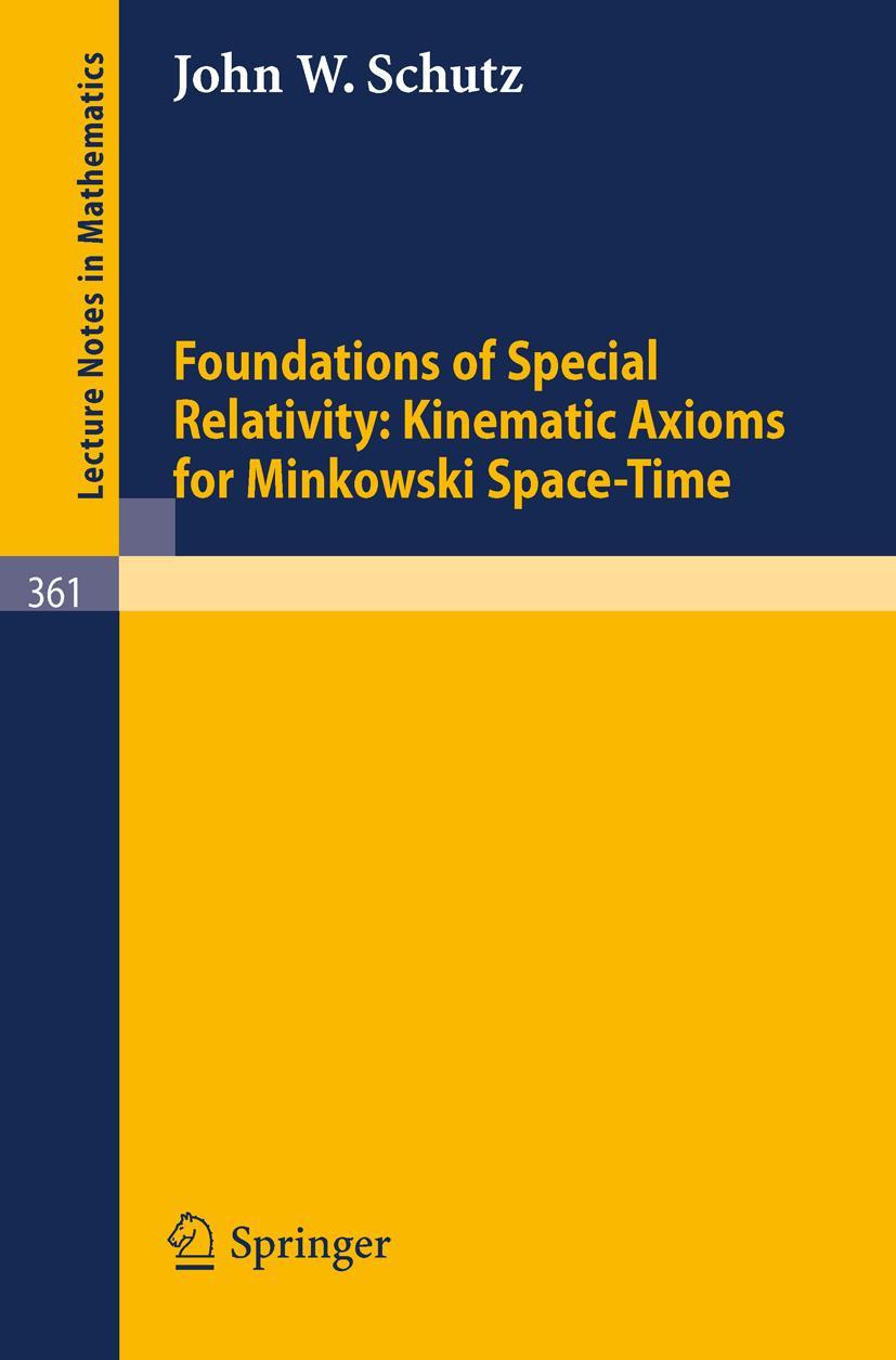 Cover: 9783540065913 | Foundations of Special Relativity: Kinematic Axioms for Minkowski...