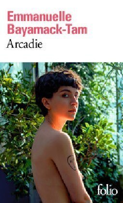 Cover: 9782072874819 | Arcadie | Roman | Emmanuelle Bayamack-Tam | Taschenbuch | Französisch