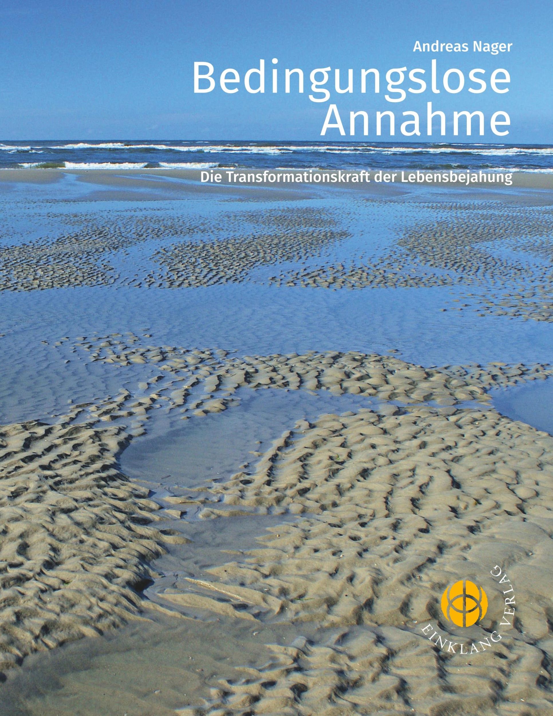 Cover: 9783946315094 | Bedingungslose Annahme | Die Transformationskraft der Lebensbejahung