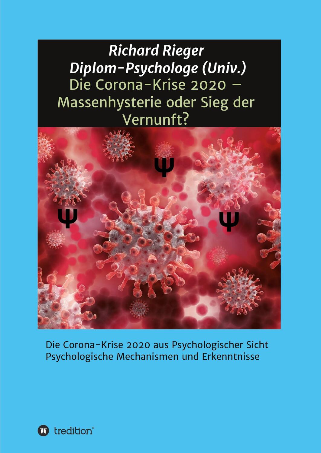Cover: 9783347126985 | Die Corona-Krise 2020 - Massenhysterie oder Sieg der Vernunft? | Buch
