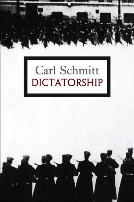 Cover: 9780745646480 | Dictatorship | Carl Schmitt | Taschenbuch | 314 S. | Englisch | 2013