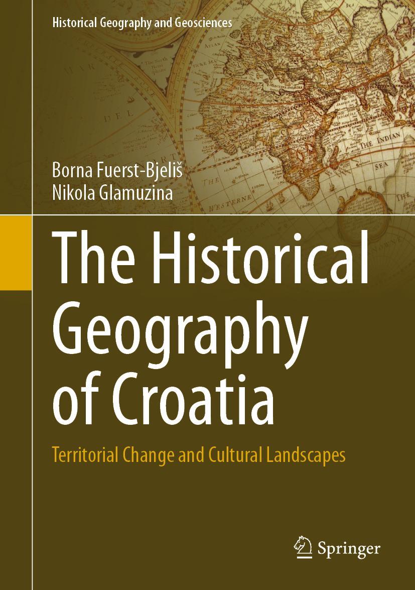 Cover: 9783030684327 | The Historical Geography of Croatia | Nikola Glamuzina (u. a.) | Buch