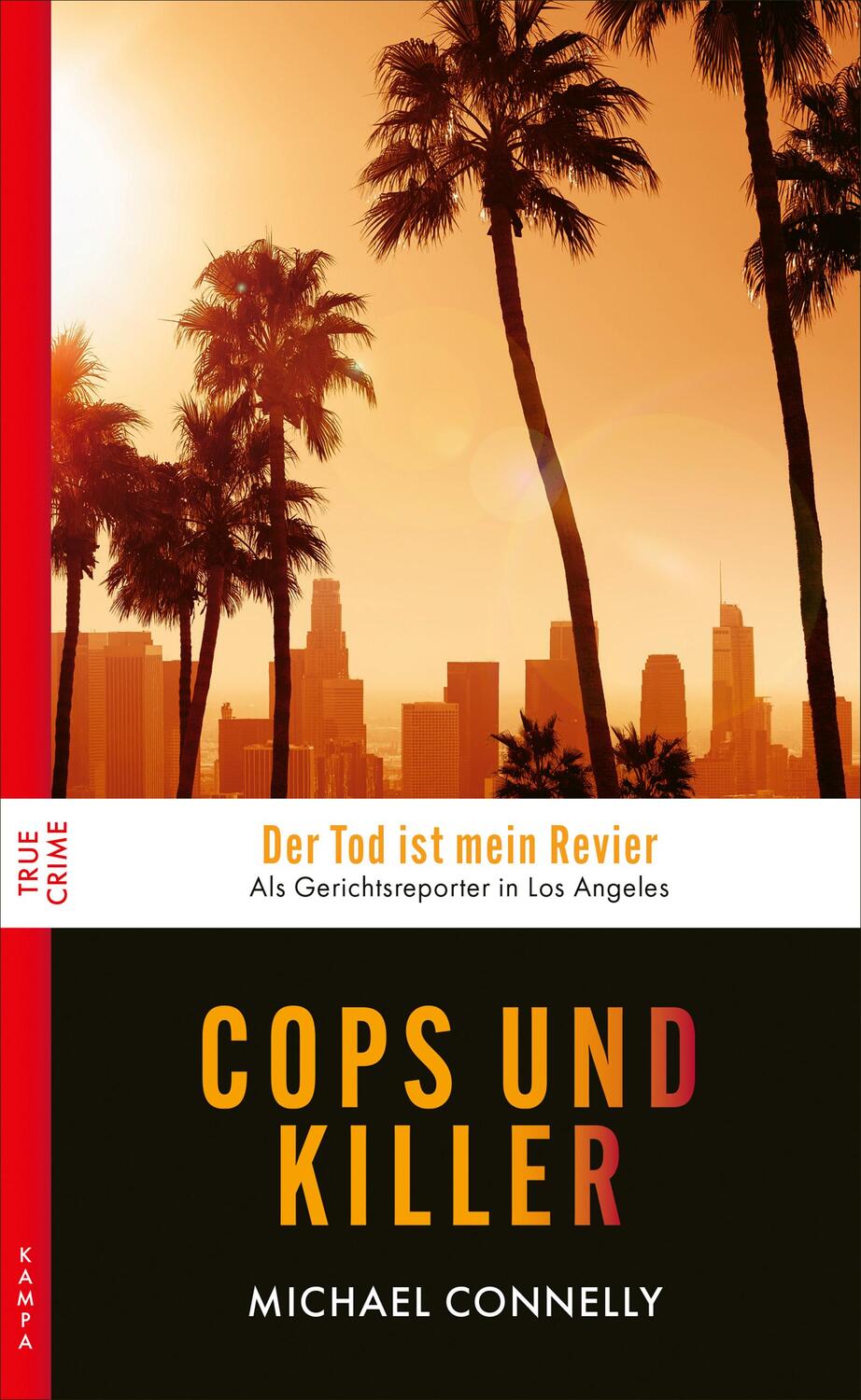 Cover: 9783311120728 | Cops und Killer | Wahre Fälle aus L.A. | Michael Connelly | Buch