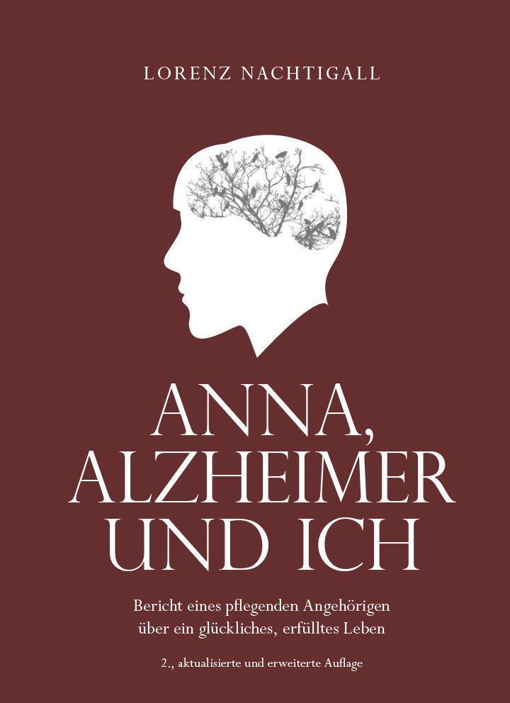 Cover: 9783991298021 | Anna, Alzheimer und ich | Lorenz Nachtigall | Taschenbuch | Deutsch