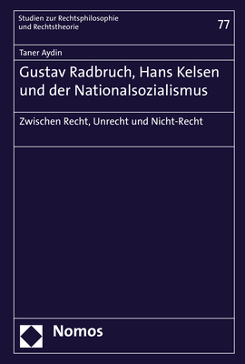 Cover: 9783848778065 | Gustav Radbruch, Hans Kelsen und der Nationalsozialismus | Taner Aydin