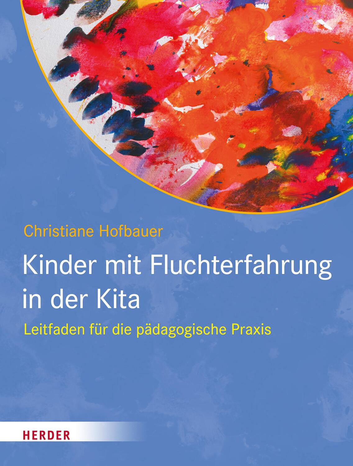 Cover: 9783451394751 | Kinder mit Fluchterfahrung in der Kita | Christiane Hofbauer | Buch