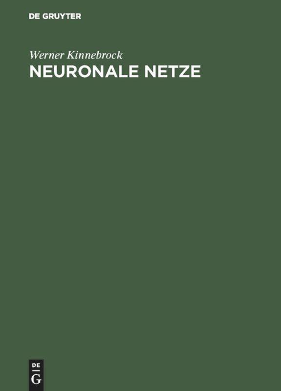 Cover: 9783486229479 | Neuronale Netze | Grundlagen, Anwendungen, Beispiele | Kinnebrock