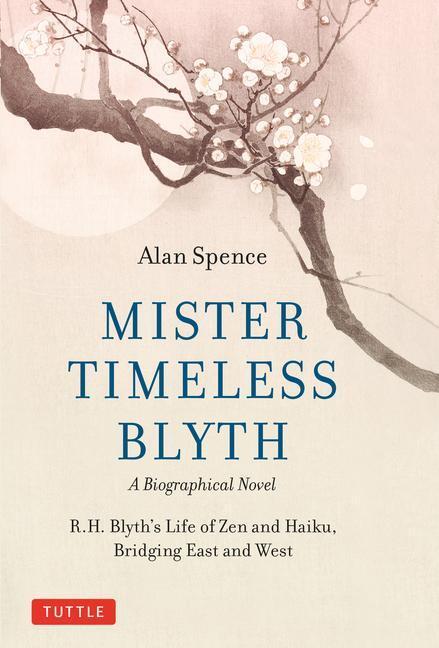 Cover: 9780804856355 | Mister Timeless Blyth: A Biographical Novel | Alan Spence | Buch
