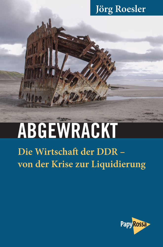 Cover: 9783894387495 | Abgewrackt | Jörg Roesler | Taschenbuch | 251 S. | Deutsch | 2020