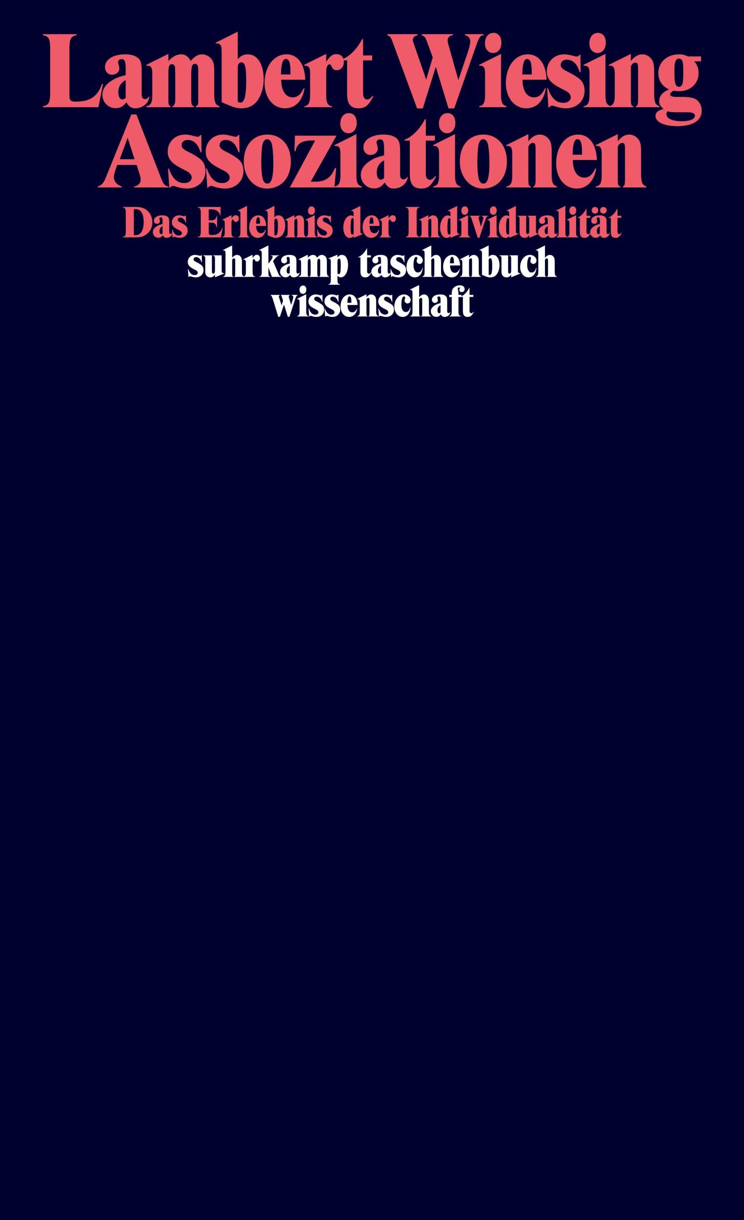 Cover: 9783518300572 | Assoziationen | Das Erlebnis der Individualität | Lambert Wiesing