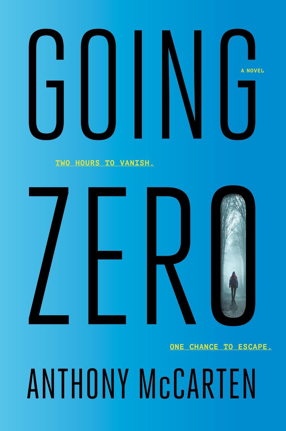 Cover: 9780063227071 | Going Zero | A Novel | Anthony McCarten | Buch | Englisch | 2023