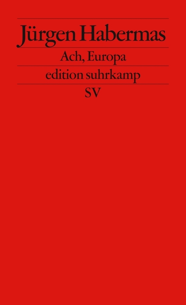 Cover: 9783518125519 | Ach Europa | Kleine politische Schriften XI | Jürgen Habermas | Buch