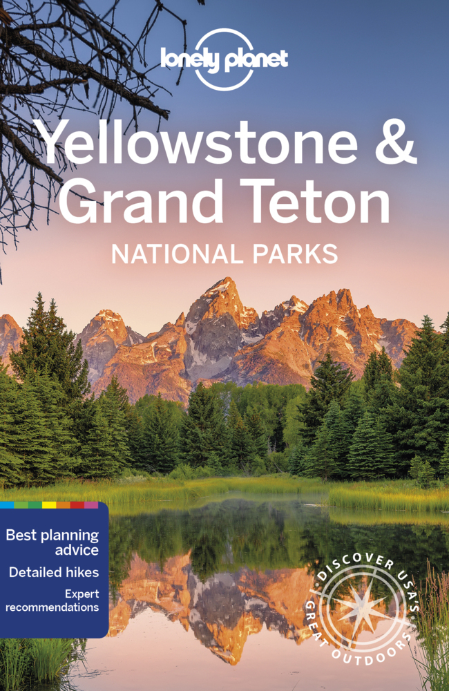 Cover: 9781788680691 | Lonely Planet Yellowstone &amp; Grand Teton National Parks | Taschenbuch