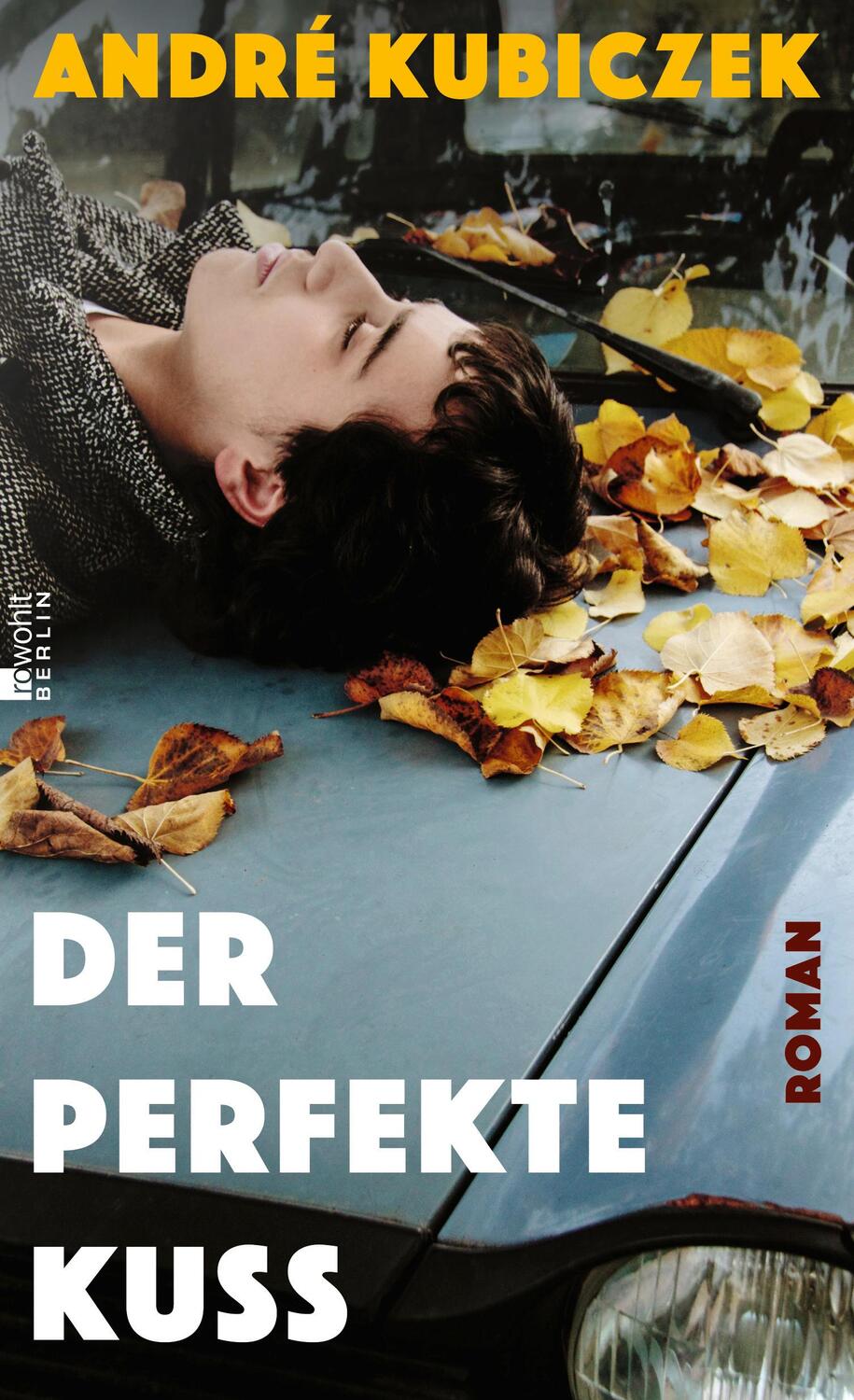 Cover: 9783737101202 | Der perfekte Kuss | Eine Liebesgeschichte in der DDR | André Kubiczek