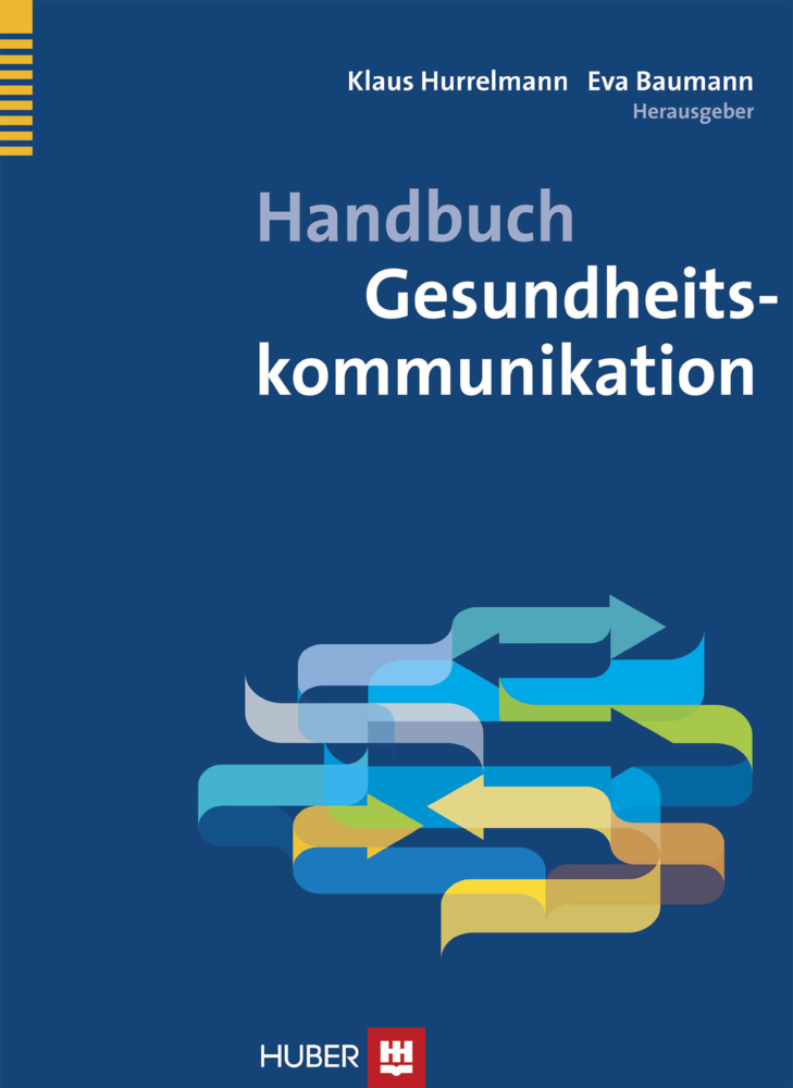 Cover: 9783456854328 | Handbuch Gesundheitskommunikation | Klaus Hurrelmann (u. a.) | Buch
