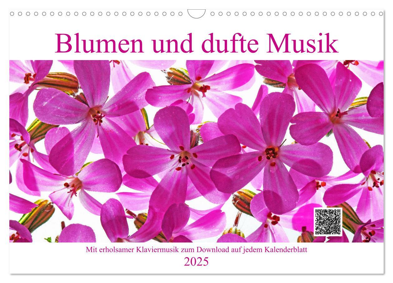 Cover: 9783435029716 | Blumen und dufte Musik (Wandkalender 2025 DIN A3 quer), CALVENDO...