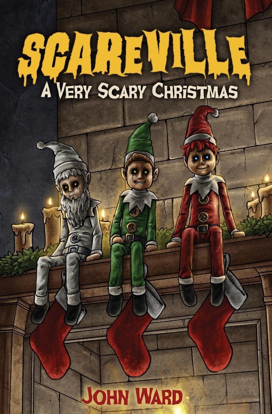 Cover: 9798218303594 | A Very Scary Christmas | John A Ward | Taschenbuch | Scareville | 2023