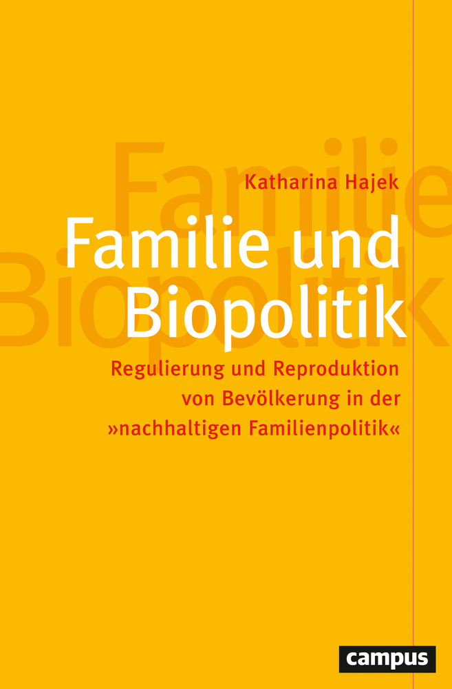 Cover: 9783593511092 | Familie und Biopolitik | Katharina Hajek | Taschenbuch | 332 S. | 2020