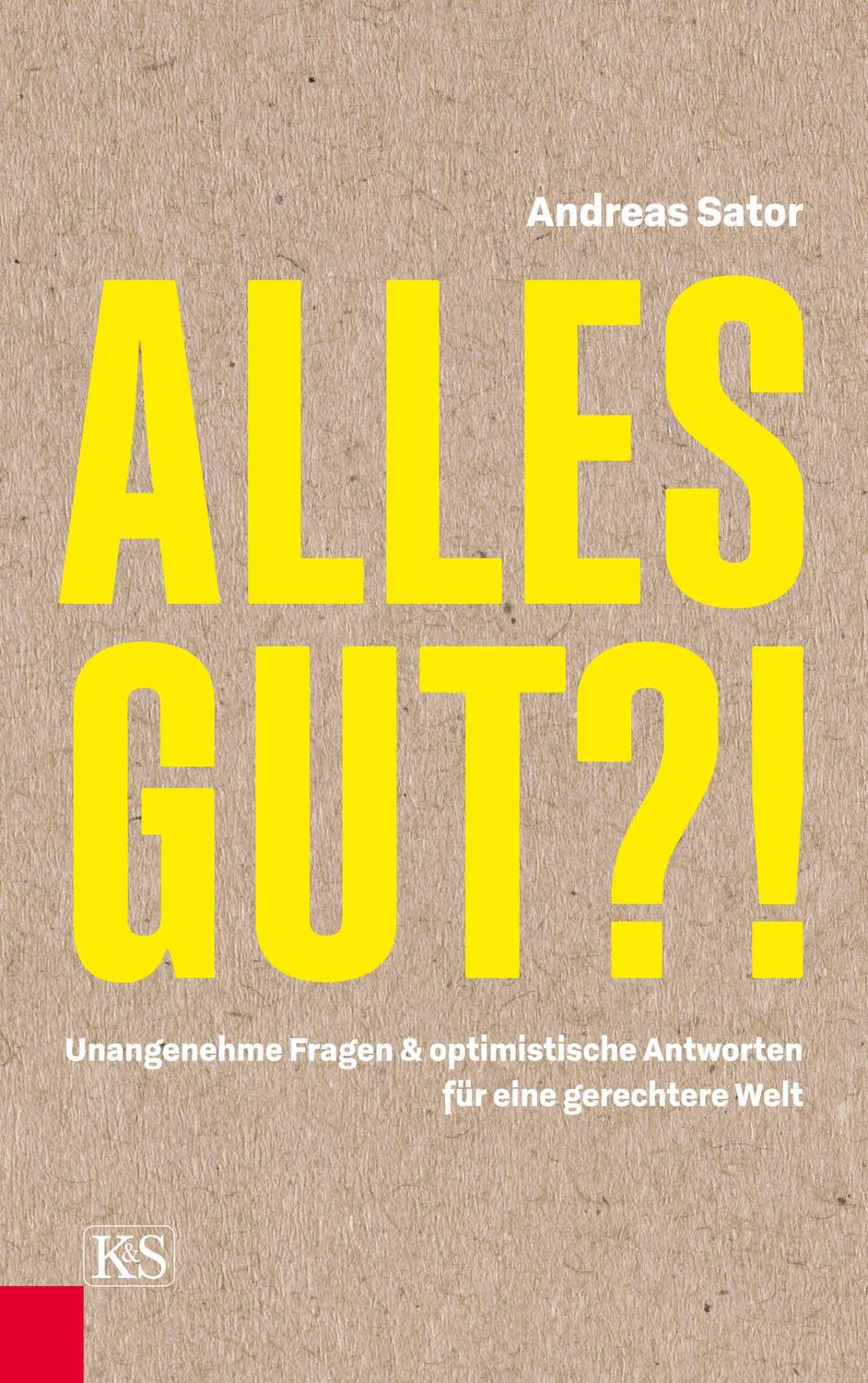 Cover: 9783218011815 | Alles gut?! | Andreas Sator | Buch | Deutsch | 2019