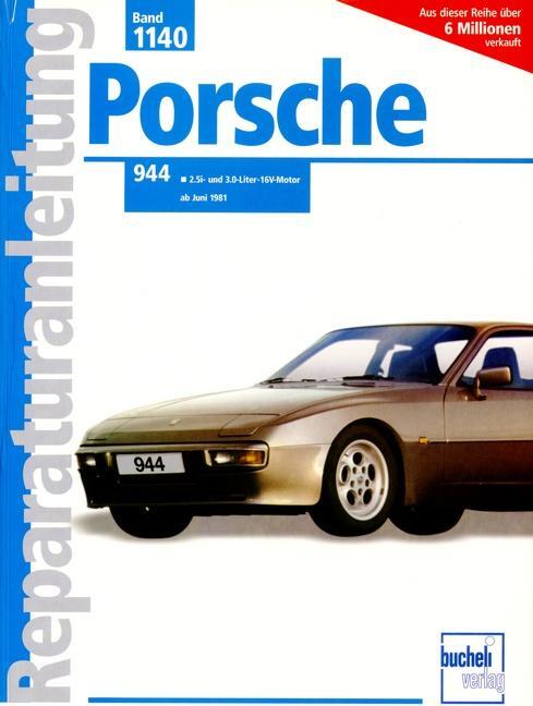 Cover: 9783716818466 | Porsche 944 2.5 l/3.0 l ab Juni 1981 | 2,5 i-Motor,3,0-16V-Motor