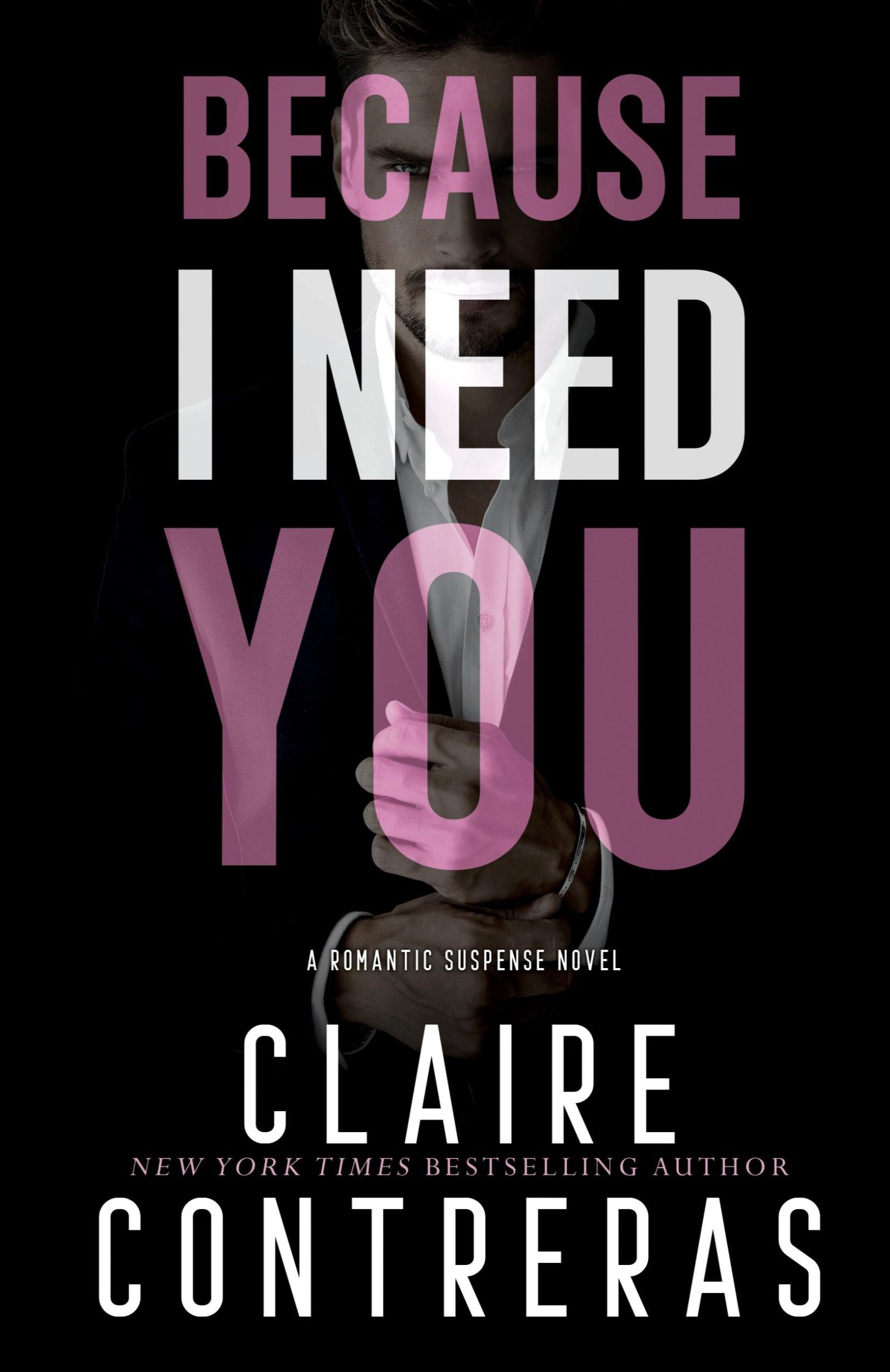 Cover: 9780999444887 | Because I Need You | Claire Contreras | Taschenbuch | Englisch | 2022