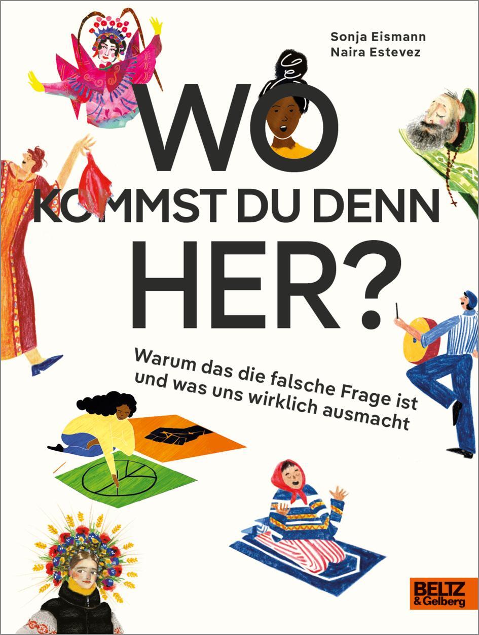 Cover: 9783407756930 | Wo kommst du denn her? | Sonja Eismann (u. a.) | Buch | 90 S. | 2022