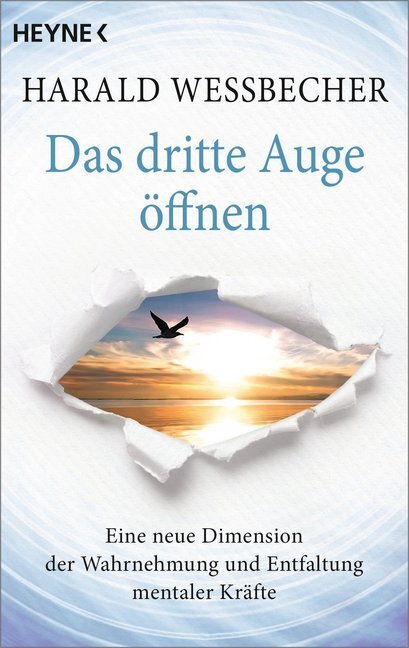 Cover: 9783453702301 | Das dritte Auge öffnen | Harald Wessbecher | Taschenbuch | 320 S.