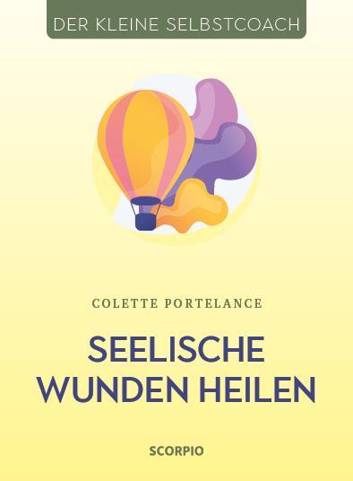 Cover: 9783958033993 | Seelische Wunden heilen | 282-03399 | Colette Portelance | Buch | 2021