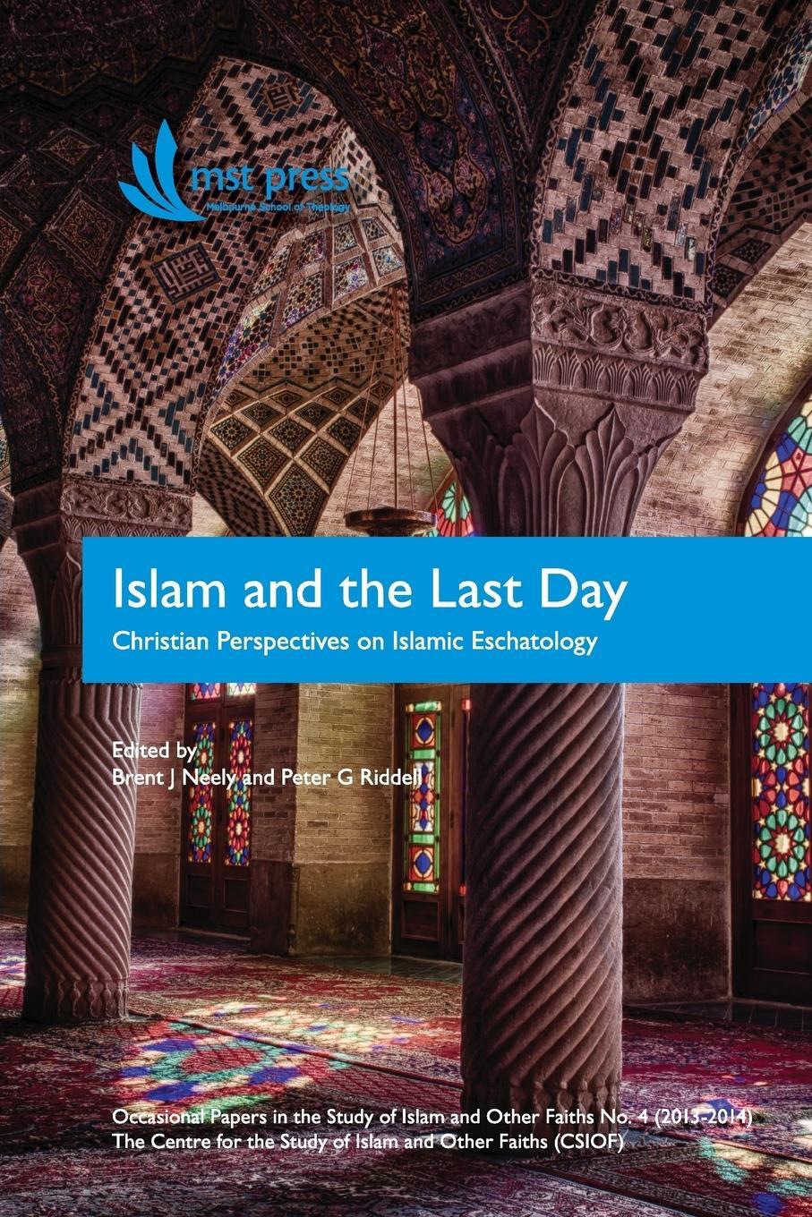 Cover: 9780992476311 | Islam and the Last Day | Christian Perspectives on Islamic Eschatology