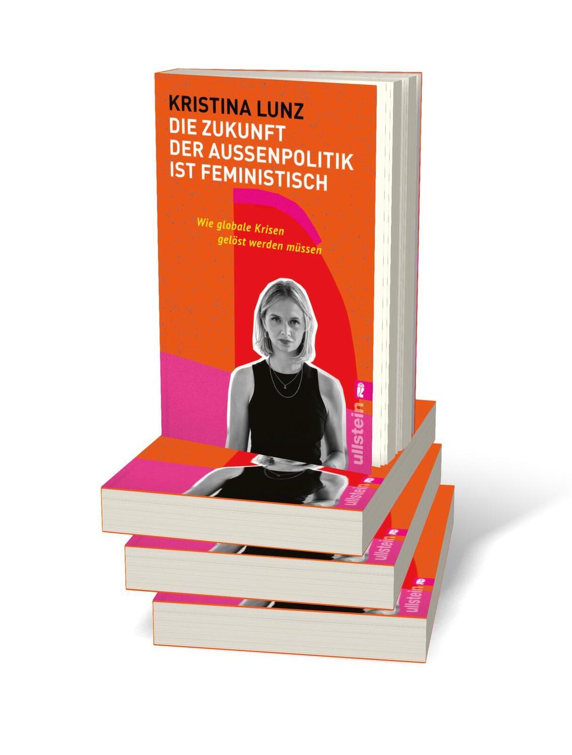 Bild: 9783548067810 | Die Zukunft der Außenpolitik ist feministisch | Kristina Lunz | Buch